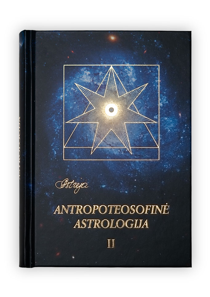 Nauja knyga Astrėja „Antropoteosofinė astrologija. II tomas“